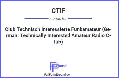 Full form of CTIF