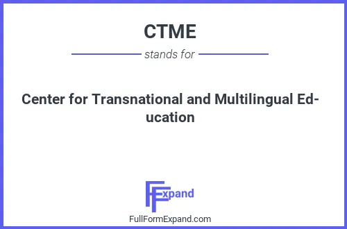 Full form of CTME
