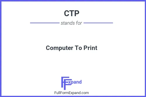 Full form of CTP