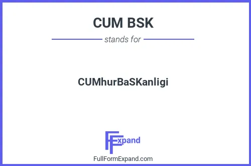 Full form of CUM BSK