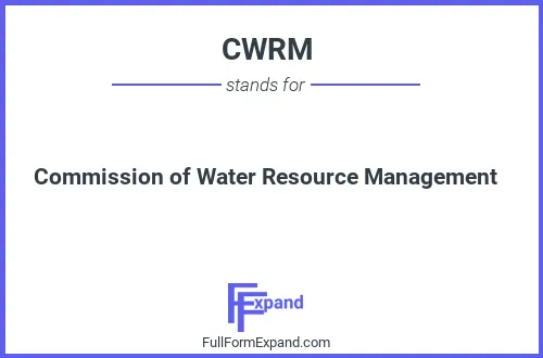 Full form of CWRM