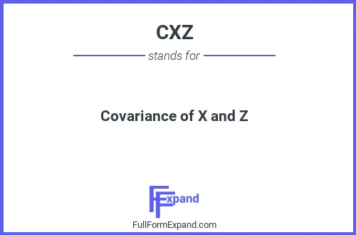 Full form of CXZ