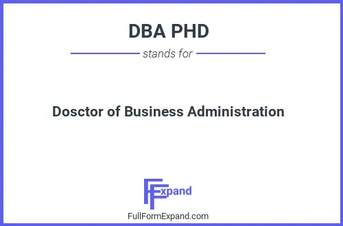 Full form of DBA PHD