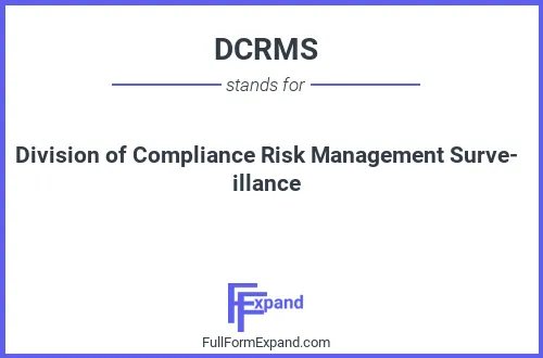 Full form of DCRMS