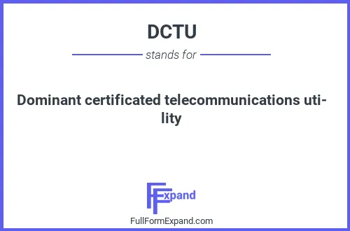 Full form of DCTU
