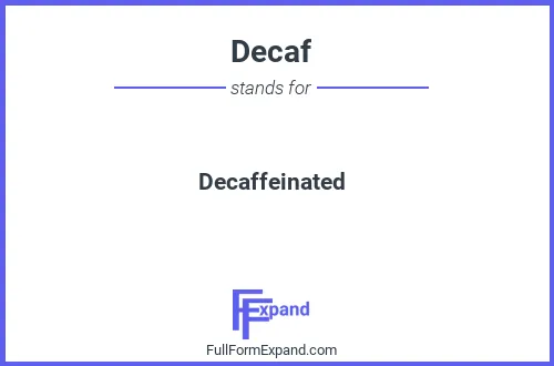 Full form of Decaf