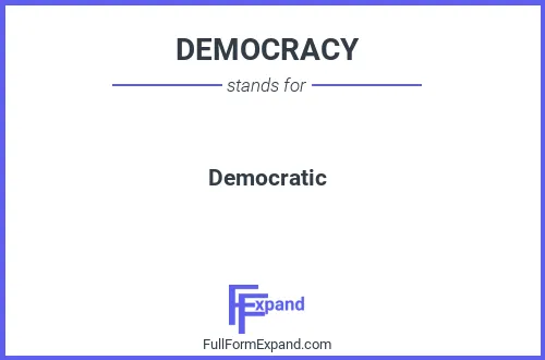 Full form of DEMOCRACY