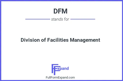Full form of DFM