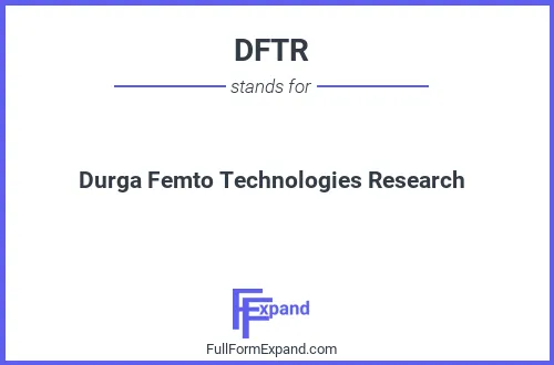 Full form of DFTR