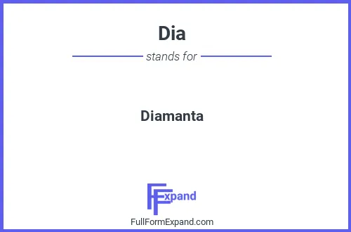 Full form of Dia