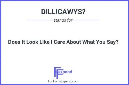 Full form of DILLICAWYS?