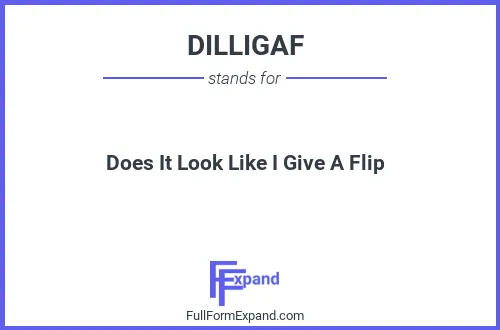 Full form of DILLIGAF