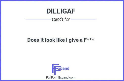 Full form of DILLIGAF