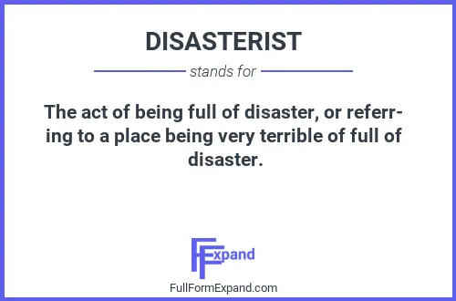 Full form of DISASTERIST