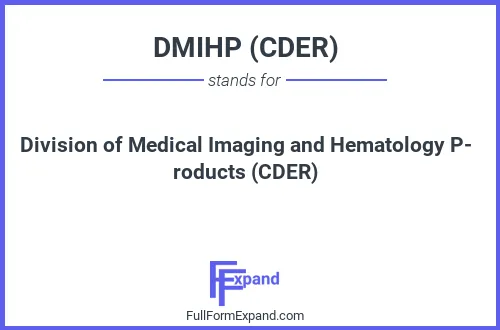 Full form of DMIHP (CDER)