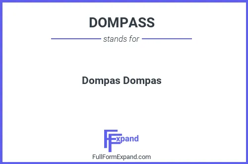 Full form of DOMPASS