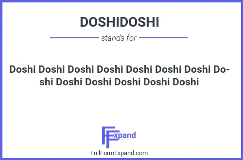 Full form of DOSHIDOSHI