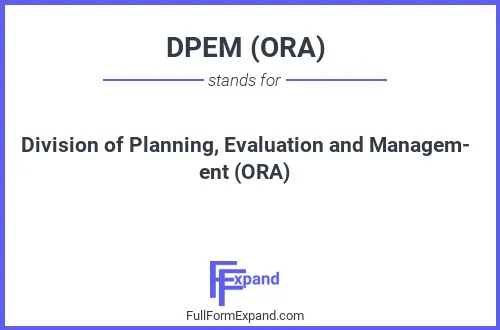 Full form of DPEM (ORA)