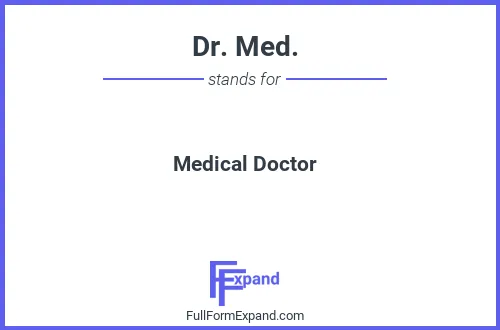 Full form of Dr. Med.