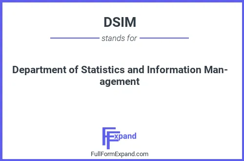 Full form of DSIM