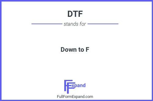 Full form of DTF