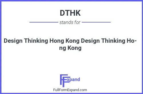 Full form of DTHK