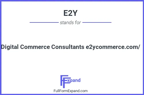 Full form of E2Y