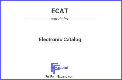 Full form of ECAT