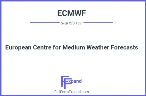 Full form of ECMWF