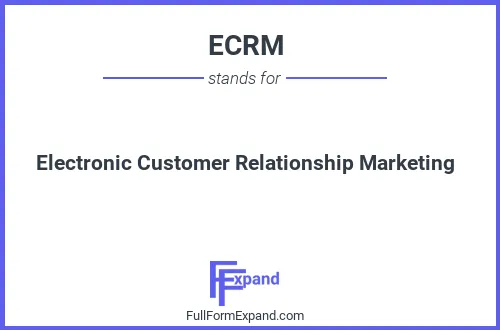Full form of ECRM