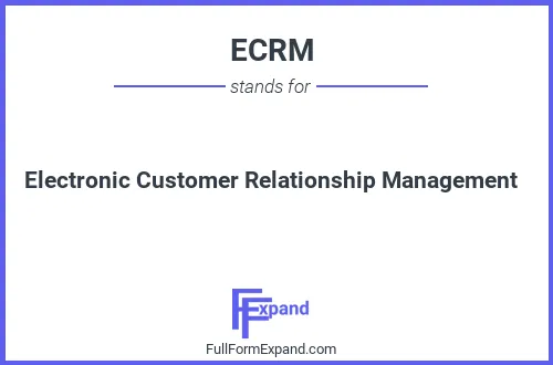 Full form of ECRM