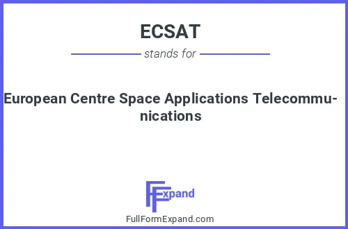 Full form of ECSAT
