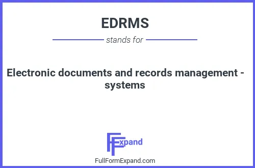 Full form of EDRMS