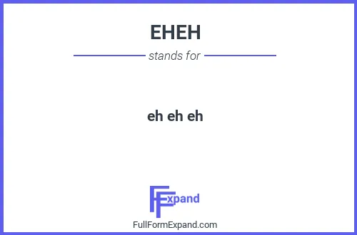 Full form of EHEH