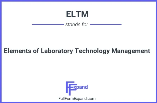 Full form of ELTM