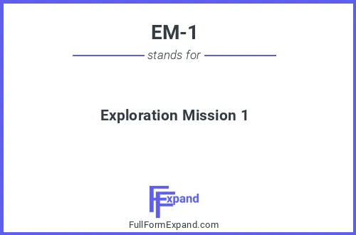 Full form of EM-1