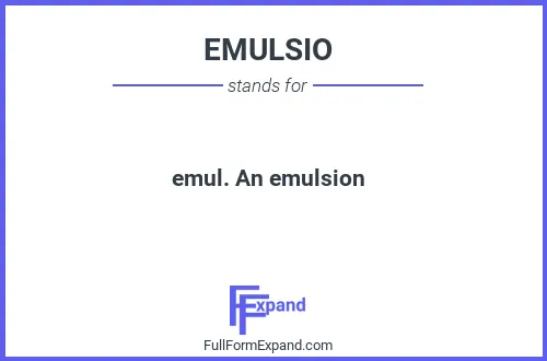 Full form of EMULSIO