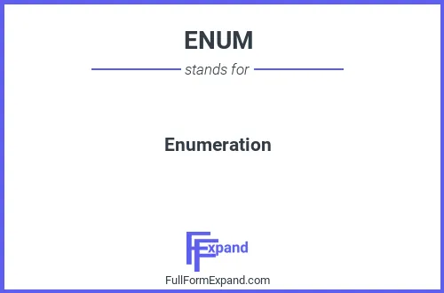 Full form of ENUM