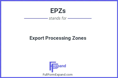 Full form of EPZs