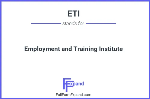 Full form of ETI