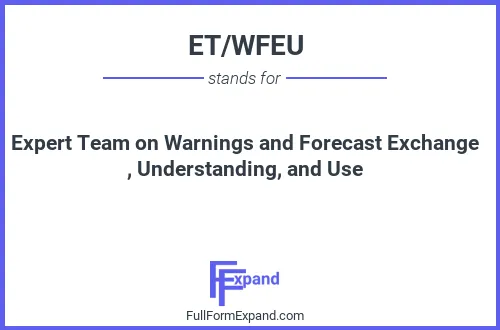 Full form of ET/WFEU