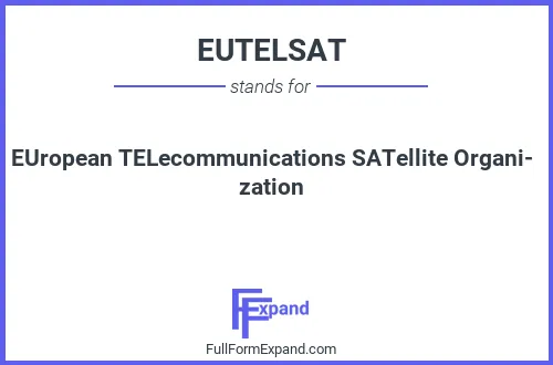Full form of EUTELSAT