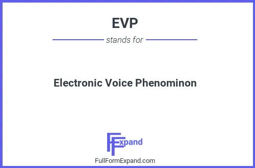 Full form of EVP