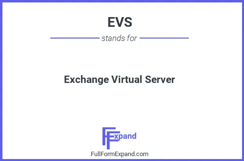 Full form of EVS
