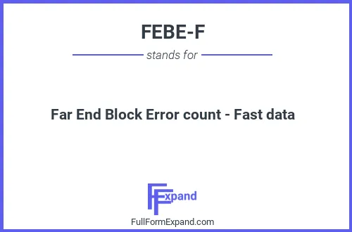 Full form of FEBE-F