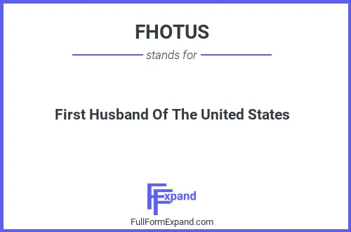 Full form of FHOTUS