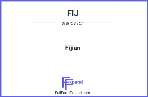 Full form of FIJ