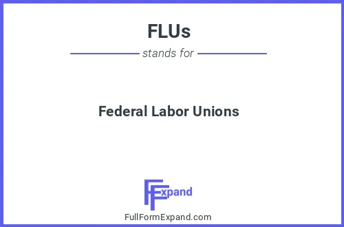 Full form of FLUs