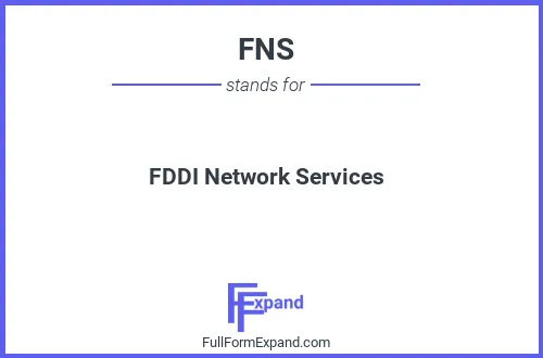 Full form of FNS