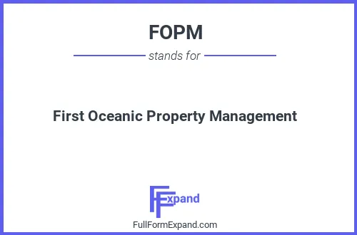 Full form of FOPM